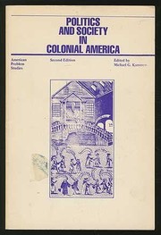 Cover of: Politics and society in Colonial America: democracy or deference?