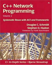 C++ network programming. Vol. 2, Systematic reuse with ACE and Frameworks