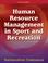 Cover of: Human resource management in sport and recreation