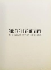 Cover of: For the love of vinyl by Aubrey Powell