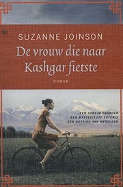 Cover of: De vrouw die naar Kashgar fietste