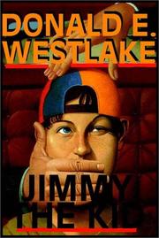 Jimmy the Kid by Donald E. Westlake