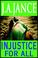Cover of: Injustice For All