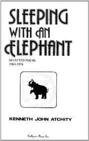 Cover of: Sleeping with an elephant: selected poems, 1965-1976