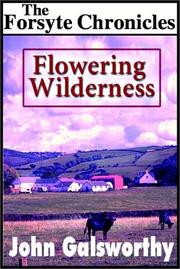 Flowering wilderness by John Galsworthy