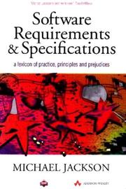 Cover of: Software requirements & specifications: a lexicon of practice, principles, and prejudices