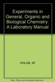 Cover of: Experiments in General, Organic and Biological Chemistry