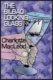 The Bilbao looking glass by Charlotte MacLeod
