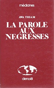 La Parole aux négresses by Awa Thiam