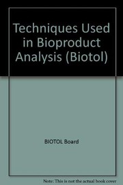 Cover of: Techniques used in bioproduct analysis.