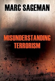 Misunderstanding Terrorism by Marc Sageman