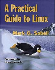 Cover of: A practical guide to Linux by Mark G. Sobell