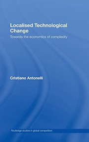 Cover of: Localised Technological Change by Crist Antonelli