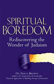 Cover of: Spiritual boredom: rediscovering the wonder of Judaism