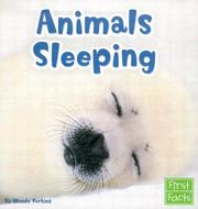 Cover of: Animals Sleeping (Animal Behavior)