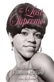 Cover of: Lost Supreme: The Life of Dreamgirl Florence Ballard