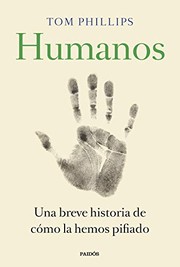 Cover of: Humanos: Una breve historia de cómo la hemos pifiado