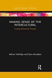 Cover of: Making Sense of the Intercultural: Finding Decentred Threads