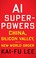 Cover of: AI Superpowers
