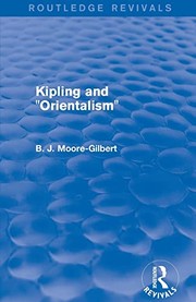 Kipling and Orientalism (Routledge Revivals) by B. J. Moore-Gilbert