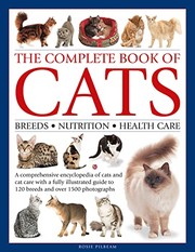 Cover of: Complete Book of Cats: A Comprehensive Encyclopedia of Cats with a Fully Illustrated Guide to Breeds and over 1500 Photographs