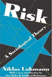 Cover of: Risk: A Sociological Theory (Communication and Social Order)