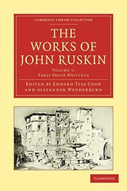 Cover of: Works of John Ruskin by John Ruskin, Edward Tyas Cook, Alexander Wedderburn