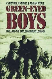 Cover of: Green-eyed boys: 3 Para and the battle for Mount Longdon