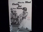 Cover of: When the Wood Clacks Out Your Name by Marjorie Maddox, Marjorie Maddox