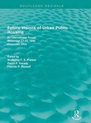 Cover of: Future Visions of Urban Public Housing: An International Forum, November 17-20 1994