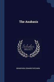 Cover of: Anabasis by Xenophon, Edward Spelman