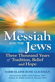 Cover of: Messiah and the Jews: Three Thousand Years of Tradition, Belief and Hope