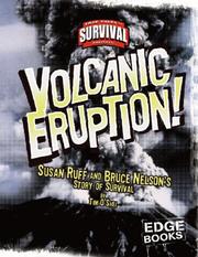 Cover of: Volcanic Eruption!: Susan Ruff and Bruce Nelson's Story of Survival (Edge Books)