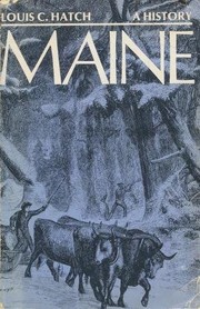 Cover of: Maine: a history : a facsimile of the 1919 edition