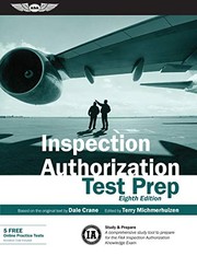 Cover of: Inspection Authorization Test Prep : Study and Prepare: a Comprehensive Study Tool to Prepare for the FAA Inspection Authorization Knowledge Exam