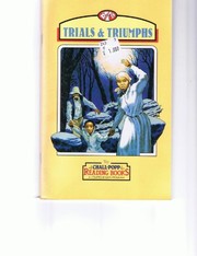 Cover of: Trials & triumphs (Chall-Popp reading books: a comprehension program) by Jeanne Sternlicht Chall