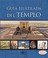 Cover of: Guía ilustrada del templo