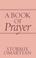 Cover of: A Book of Prayer