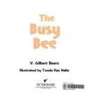Cover of: The busy bee
