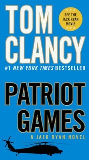 Cover of: Patriot Games (Jack Ryan Novels)