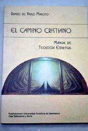 Cover of: El "camino cristiano": Manual de teología espiritual