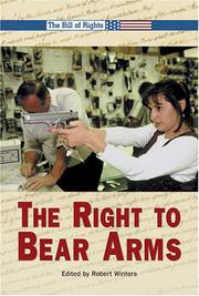 Cover of: The right to bear arms by Robert Winters, book editor.