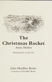 Cover of: The Christmas rocket by Anne Molloy Howells