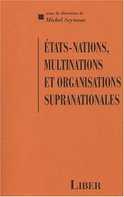 Cover of: États-nations, multinations et organisations supranationales
