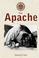 Cover of: North American Indians - The Apache (North American Indians)
