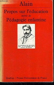 Cover of: Propos sur l'éducation: suivis de, Pédagogie enfantine