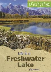 Cover of: Life in a freshwater lake by Kay Jackson
