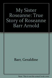 Cover of: My sister Roseanne by Geraldine Barr