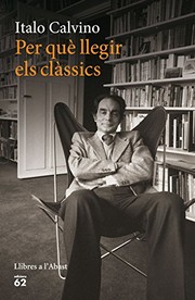 Cover of: Per què llegir els clàssics by Italo Calvino, Teresa Muñoz Lloret