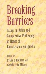 Cover of: Breaking barriers: essays in Asian and comparative philosophy